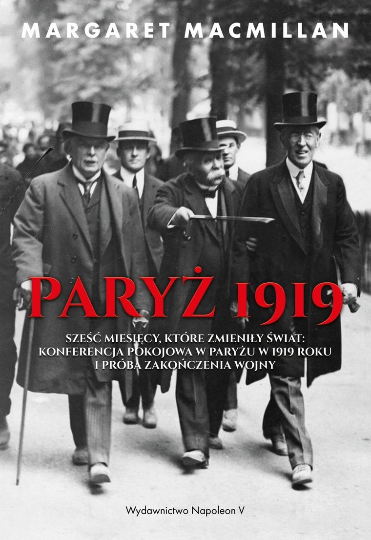 Paryż 1919. Sześć miesięcy, które zmieniły świat…