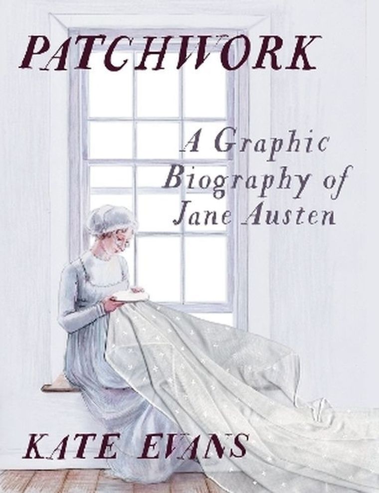 Patchwork: A Graphic Biography of Jane Austen