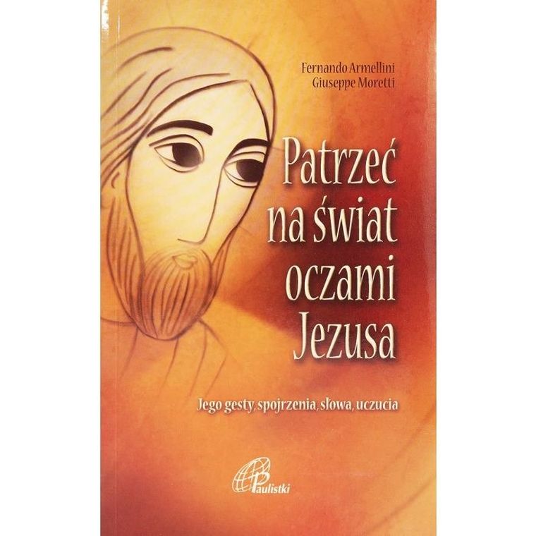 Patrzeć na świat oczami Jezusa