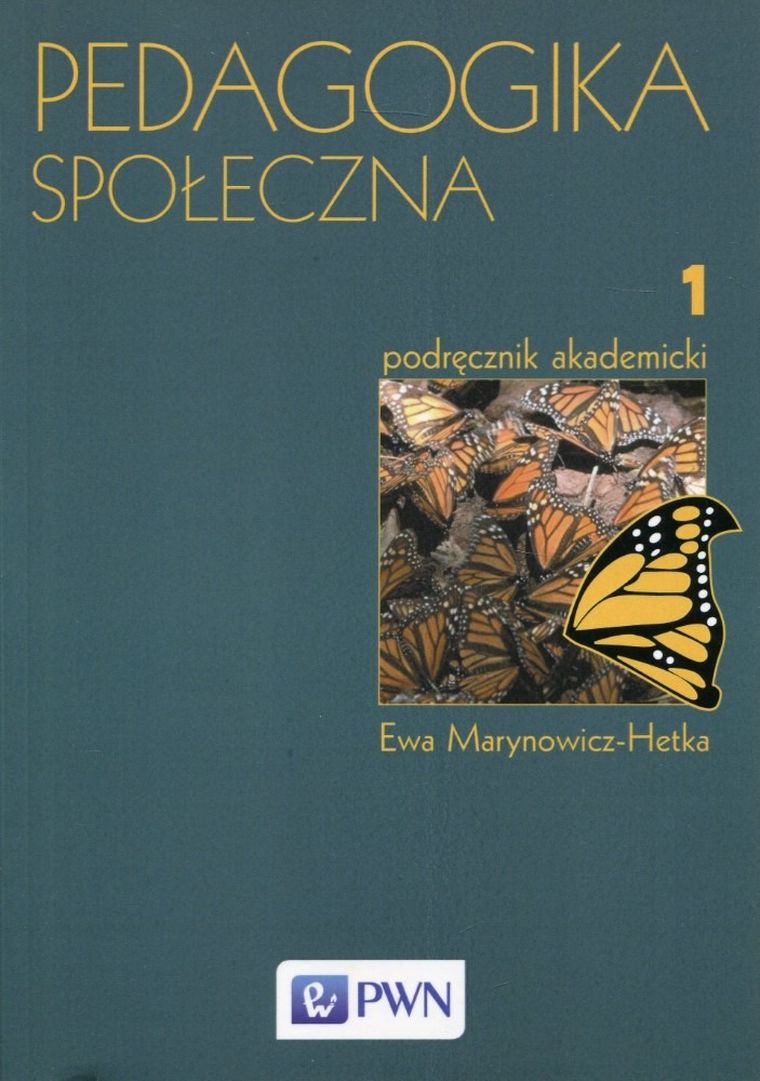 Pedagogika społeczna. Tom 1. Podręcznik akademicki