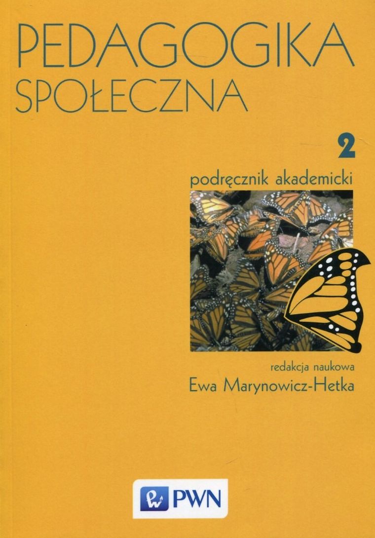 Pedagogika społeczna. Tom 2