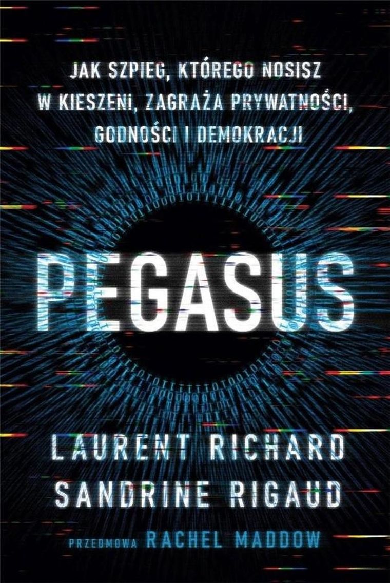 Pegasus. Jak szpieg, którego nosisz w kieszeni