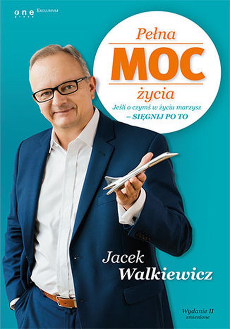 Pełna MOC życia. Jeśli o czymś w życiu marzysz - sięgnij po to