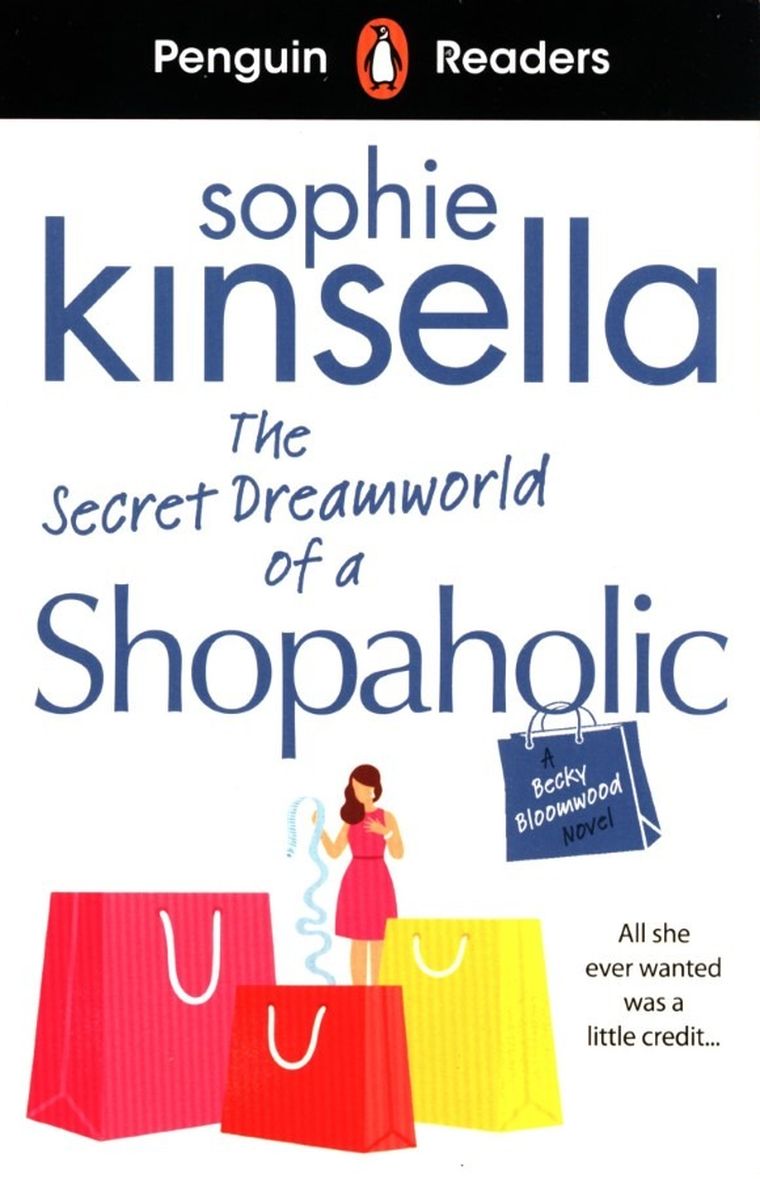 Penguin Readers Level 3. The Secret Dreamworld Of A Shopaholic