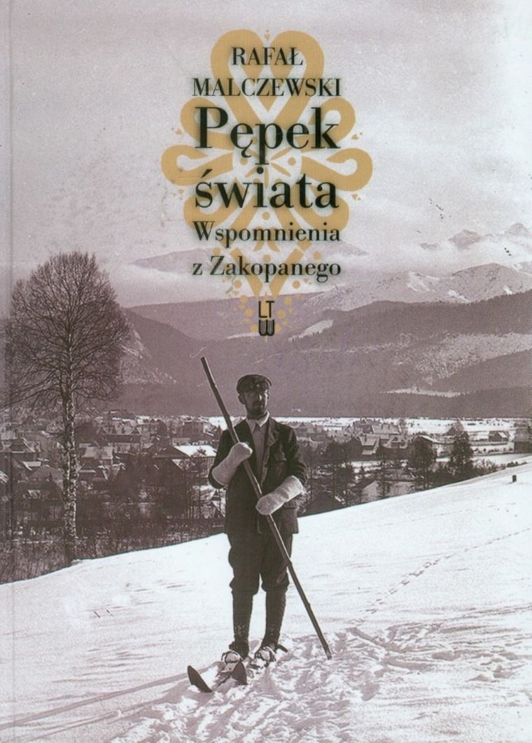 Pępek świata. Wspomnienia z Zakopanego