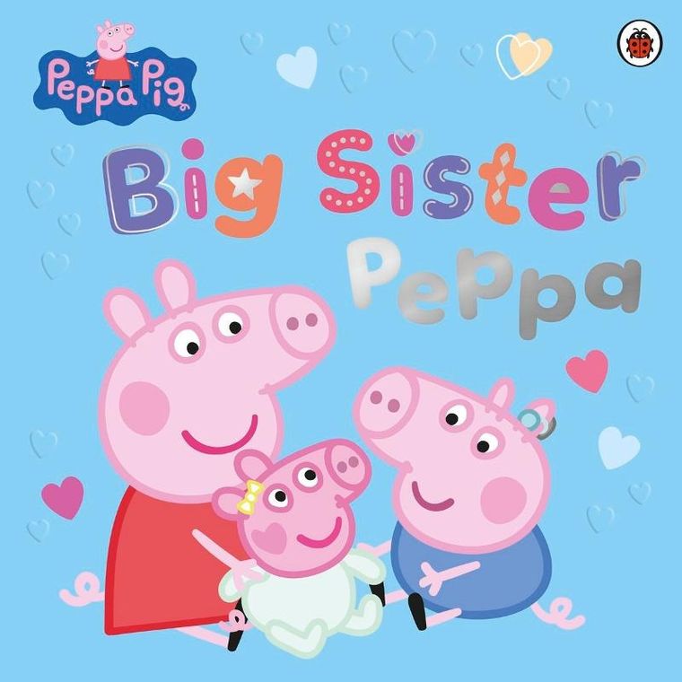 Peppa Pig. Big Sister Peppa