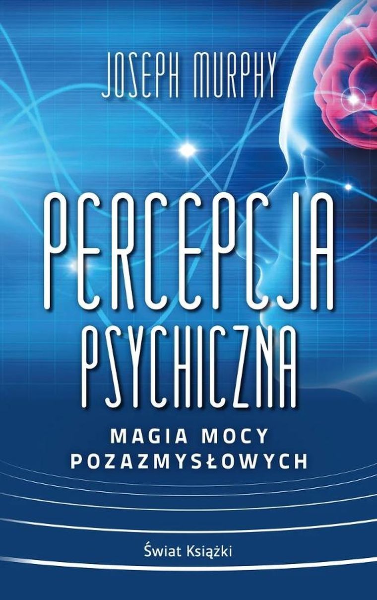 Percepcja psychiczna: magia mocy pozazmysłowej (wydanie kieszonkowe)