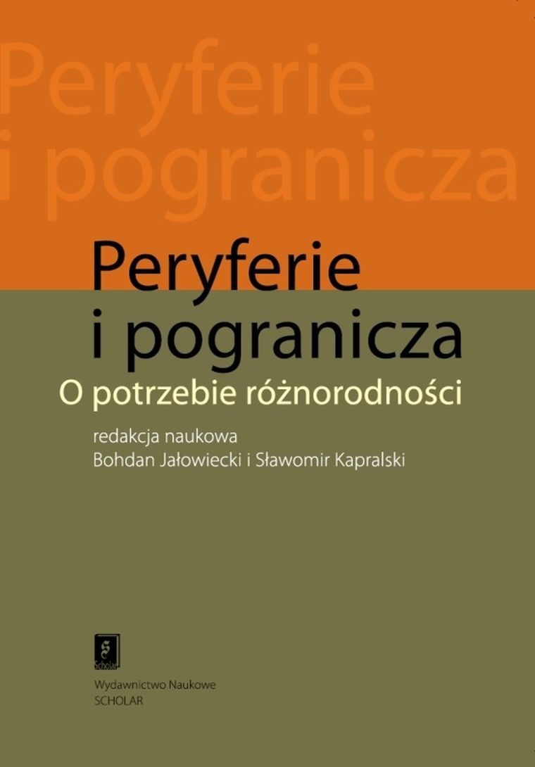Peryferie i pogranicza. O potrzebie różnorodności