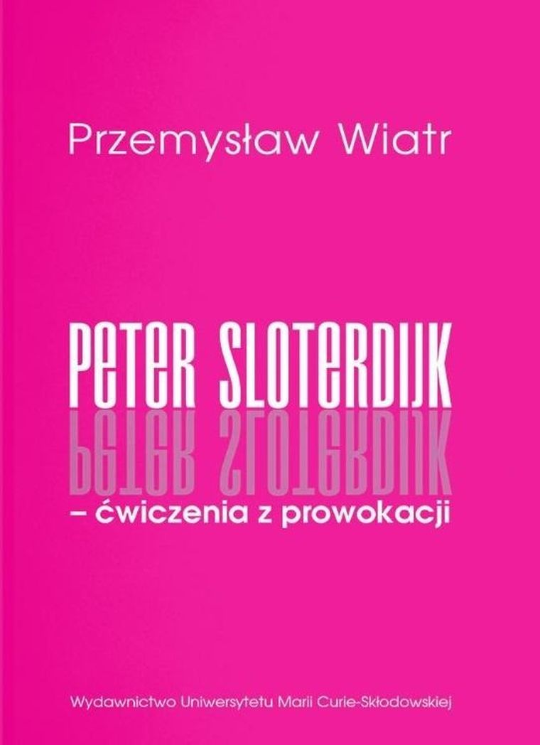 Peter Sloterdijk. Ćwiczenia z prowokacji