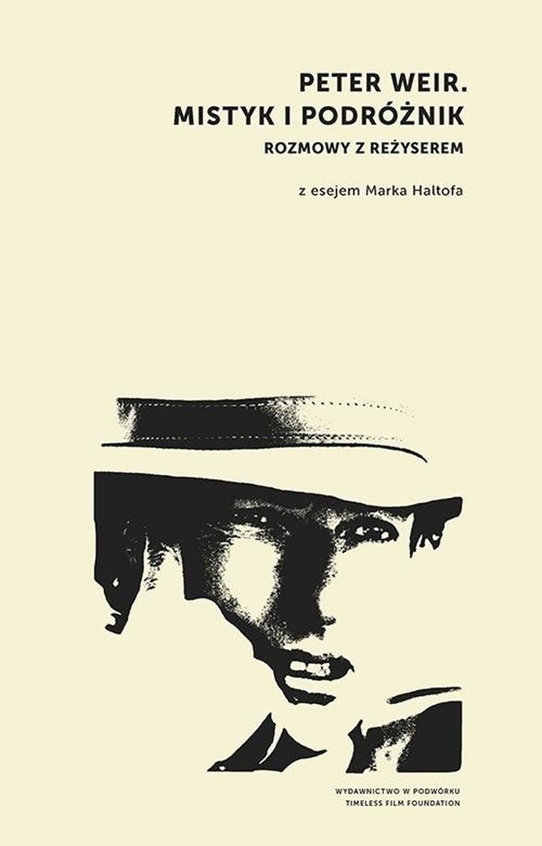 Peter Weir. Mistyk i podróżnik