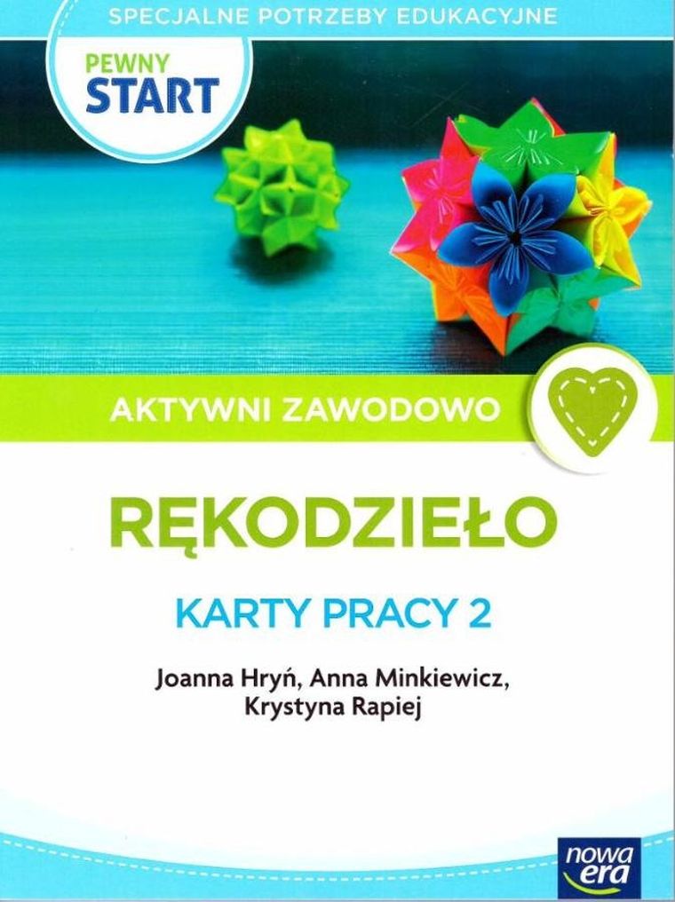 Pewny start. Aktywni zawodowo. Rękodzieło. Karty Pracy 2