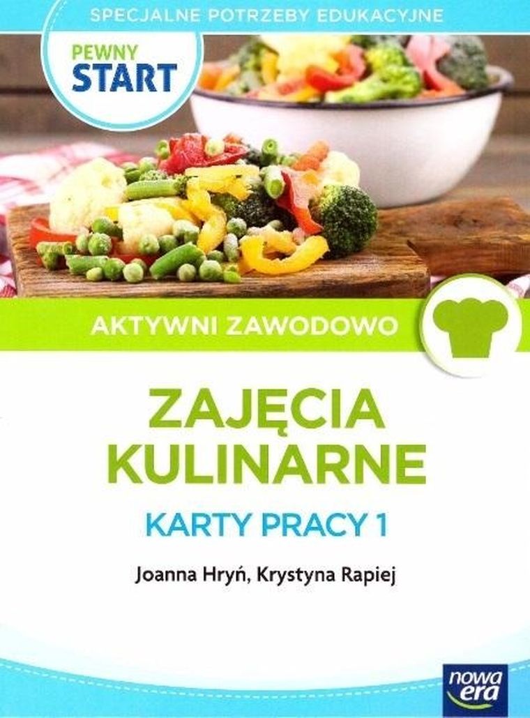 Pewny Start. Aktywni zawodowo. Zajęcia kulina. Karty pracy 1