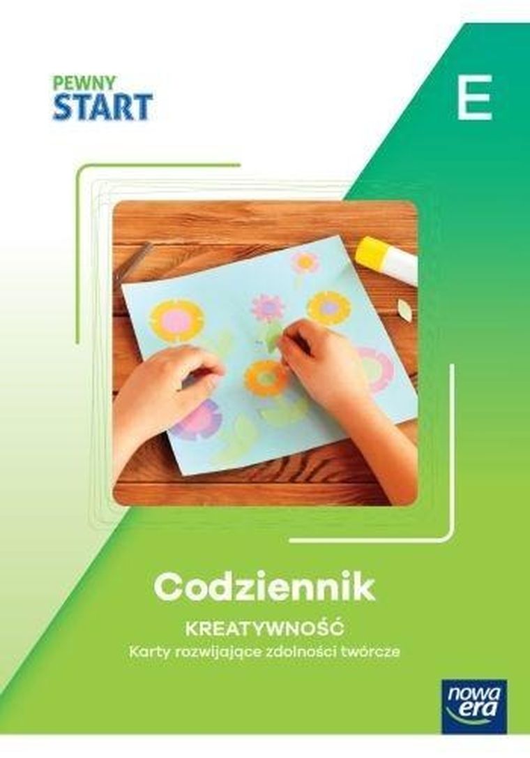 Pewny Start. Codziennik. Kreatywność poz. E