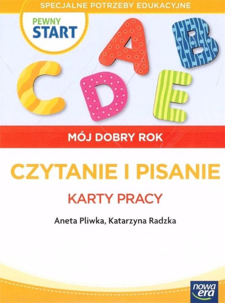 Pewny start. Mój dobry rok. Czytanie i pisanie. Karty Pracy
