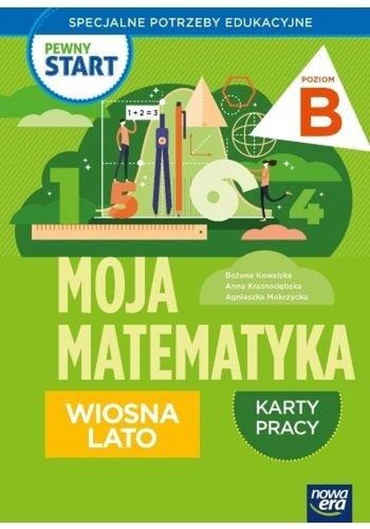 Pewny start. Moja matematyka Wiosna lato. Karty pracy. Poz. A