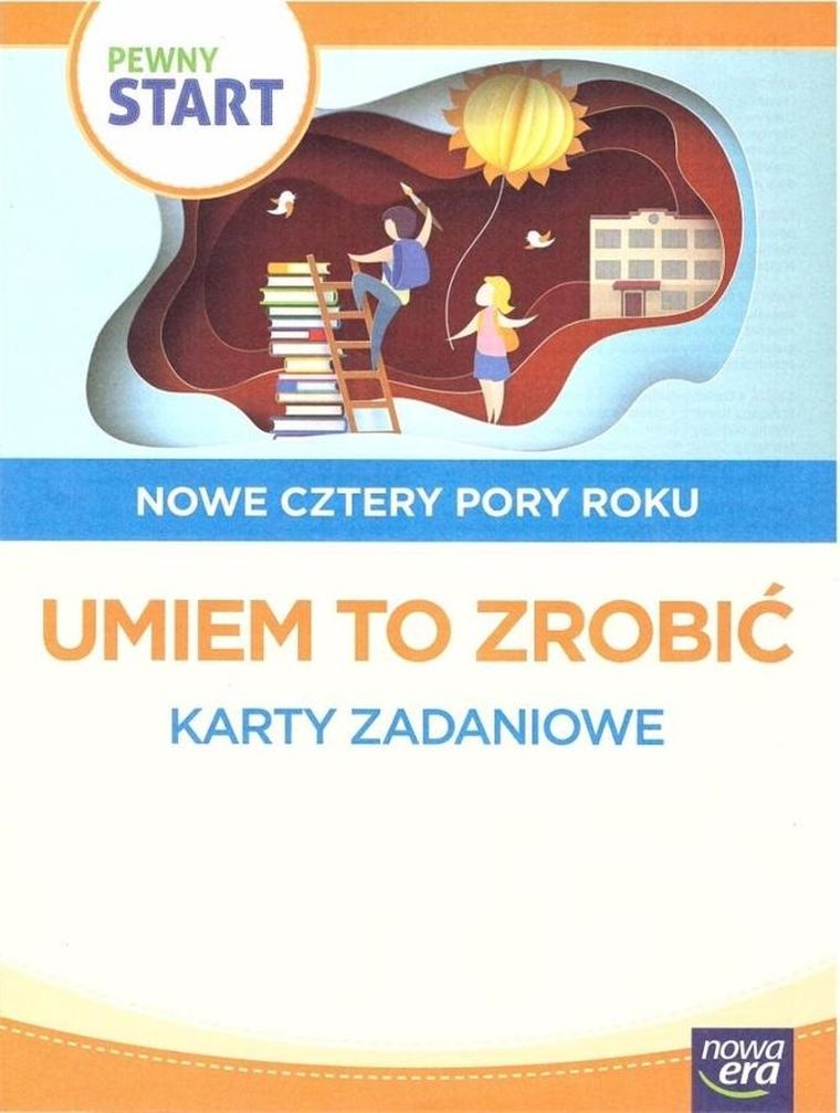 Pewny start. Nowe cztery pory roku. Umiem to zrobić