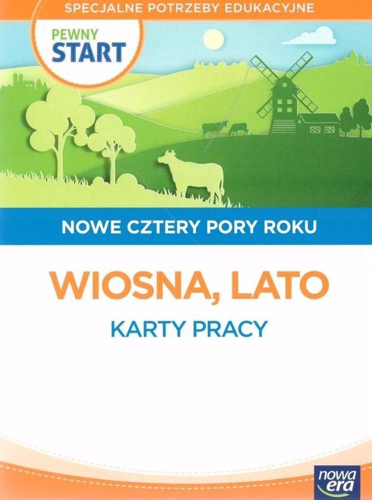 Pewny start. Nowe cztery pory roku. Wiosna lato. Karty Pracy