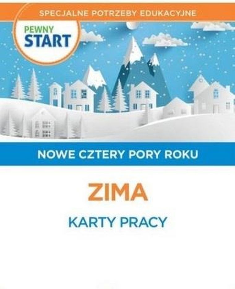 Pewny start. Nowe cztery pory roku. Zima. Karty Pracy