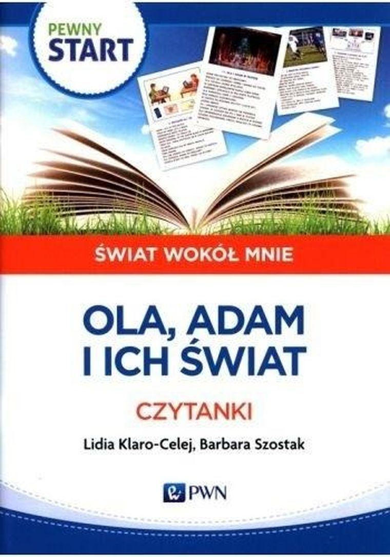 Pewny start. Świat wokół mnie. Ola Adam i ich świat. Czytanki