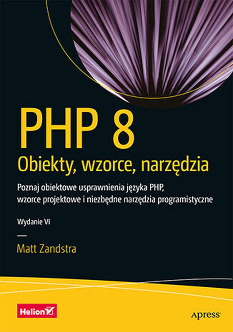 PHP 8. Obiekty, wzorce, narzędzia