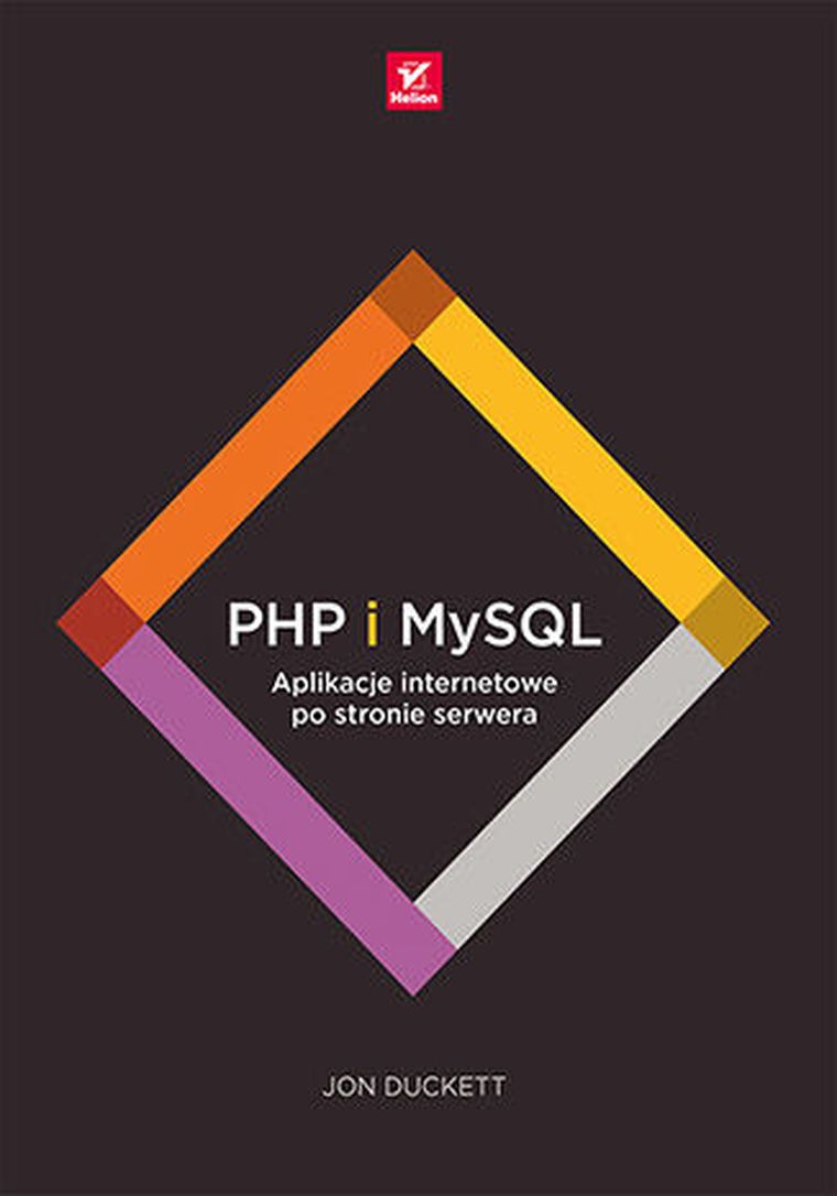 PHP i MySQL. Aplikacje internetowe