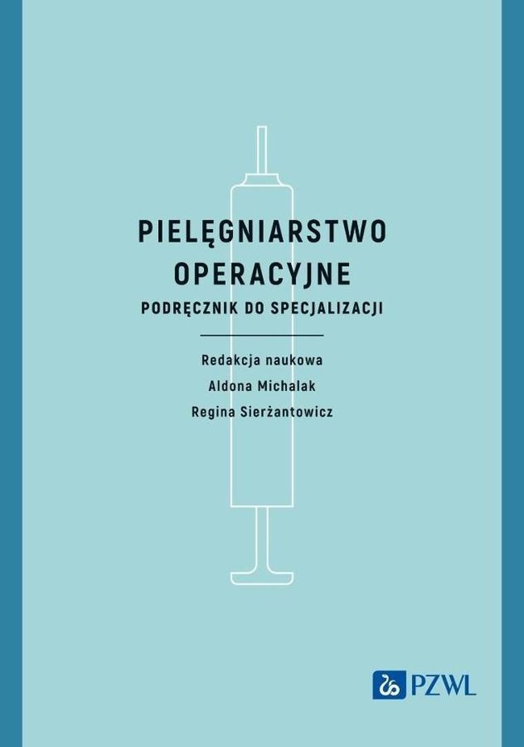 Pielęgniarstwo operacyjne. Podręcznik do specjalizacji