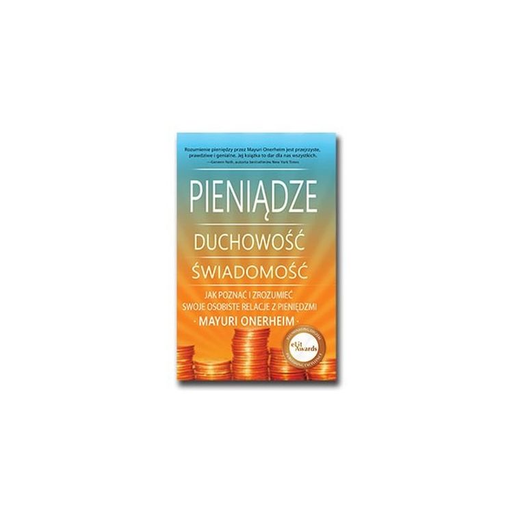 Pieniądze. Duchowość. Świadomość