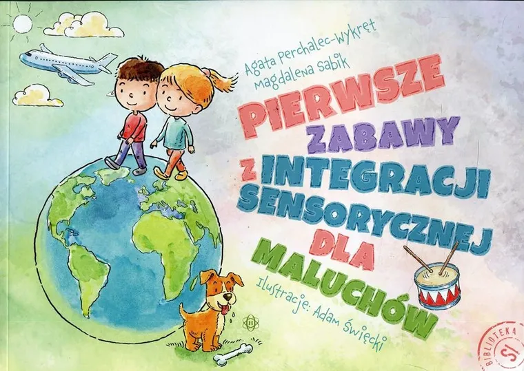 Pierwsze zabawy z integracji sensorycznej dla maluchów