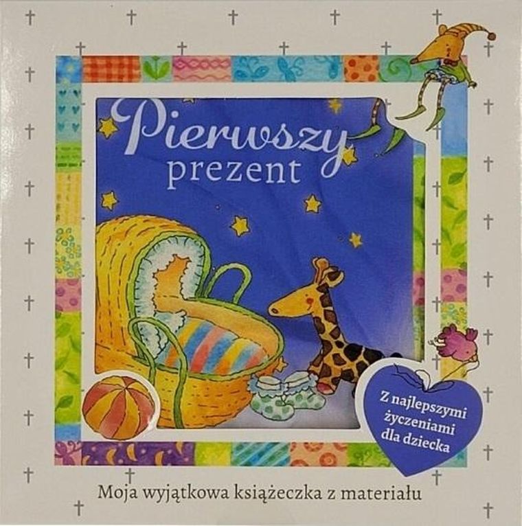 Pierwszy prezent. Książeczka materiałowa