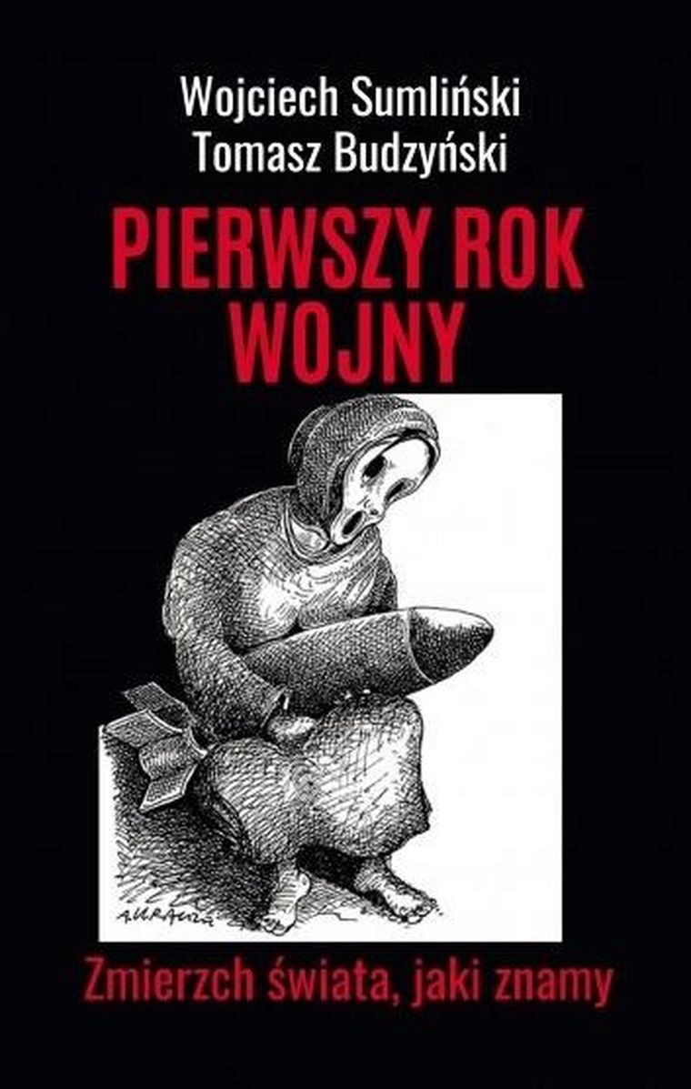 Pierwszy rok wojny. Zmierzch świata, jaki znamy
