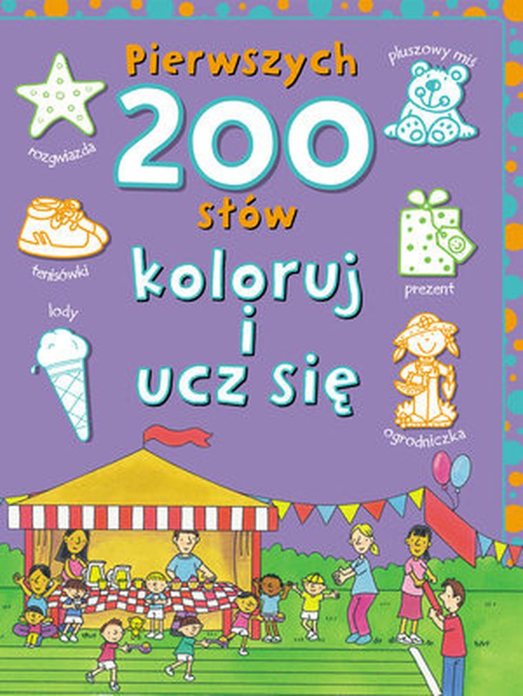 Pierwszych 200 słów. Koloruj i ucz się