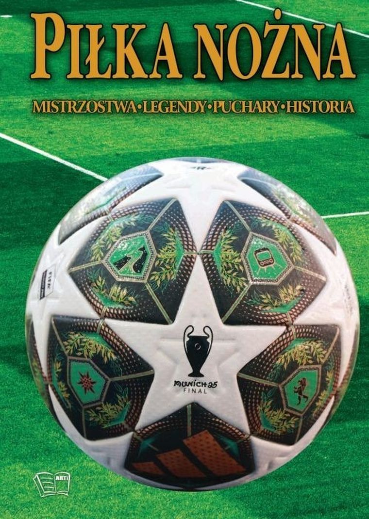 Piłka nożna. Historia, legendy, puchary, historia