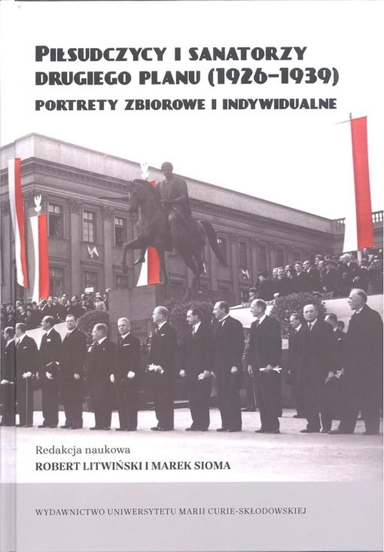 Piłsudczycy i sanatorzy drugiego planu (1926-39)