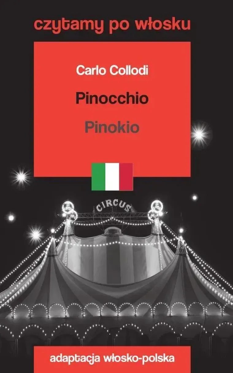 Pinocchio / Pinokio. Czytamy po włosku