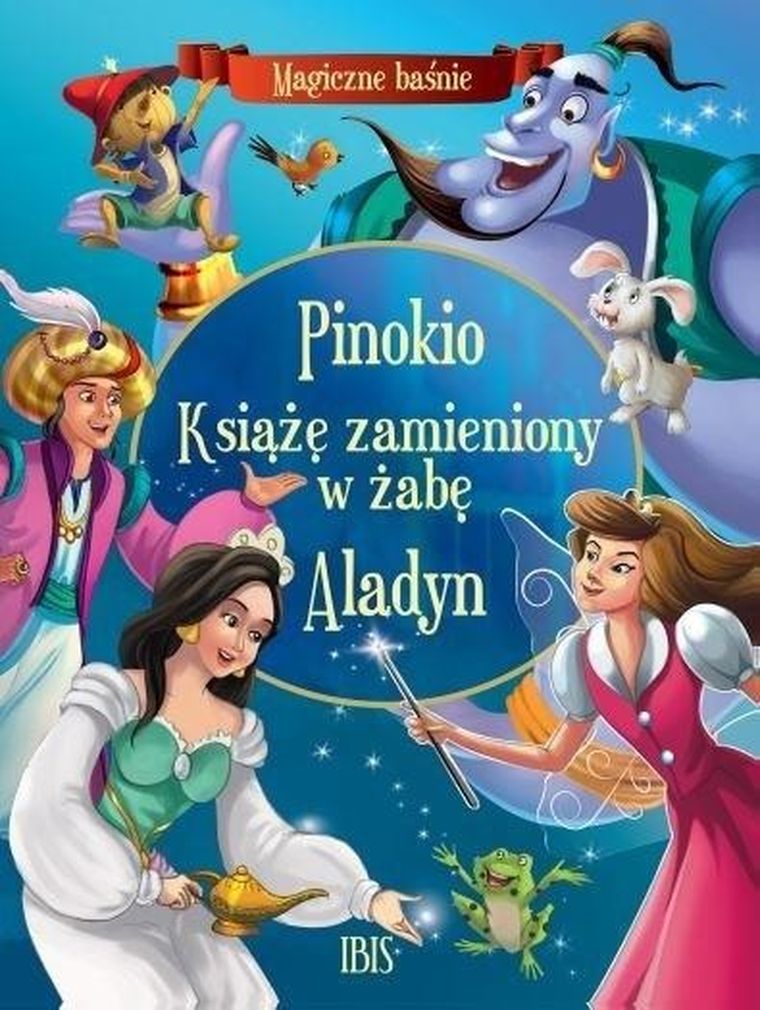 Pinokio. Książę zamieniony w żabę. Aladyn