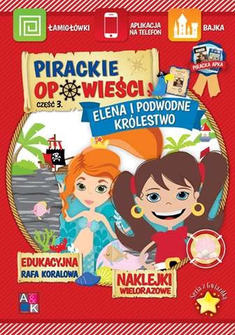 Pirackie opowieści. Część 3. Elena i podwodne królestwo