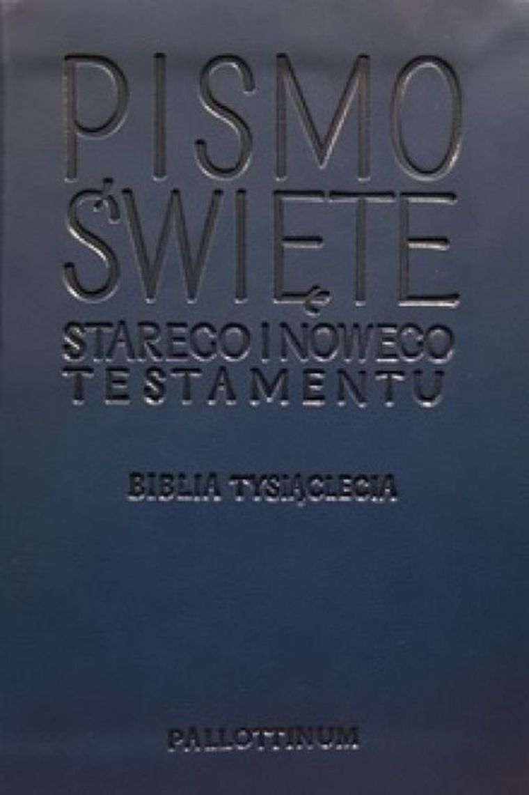 Pismo Święte Starego i Nowego Testamentu