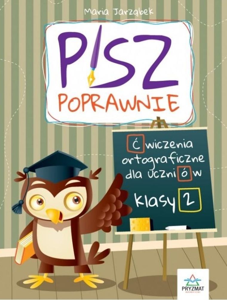 Pisz poprawnie. Klasa 2