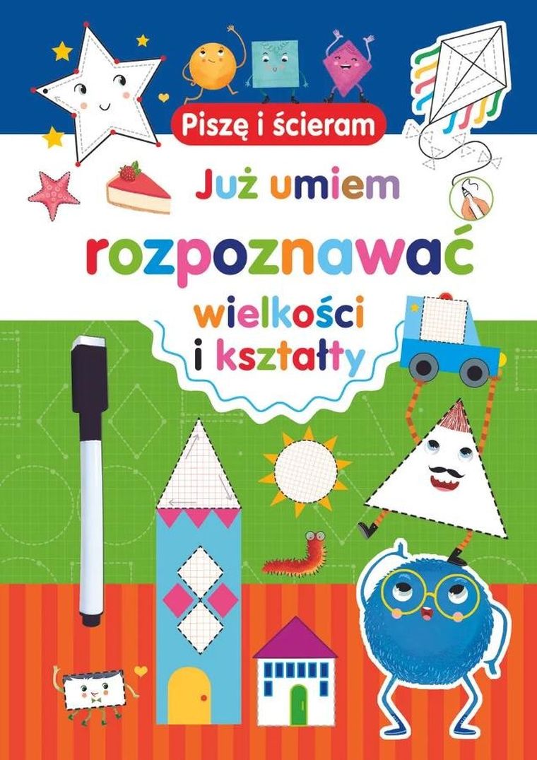 Piszę i ścieram. Już umiem rozpoznawać wielkości i kształty
