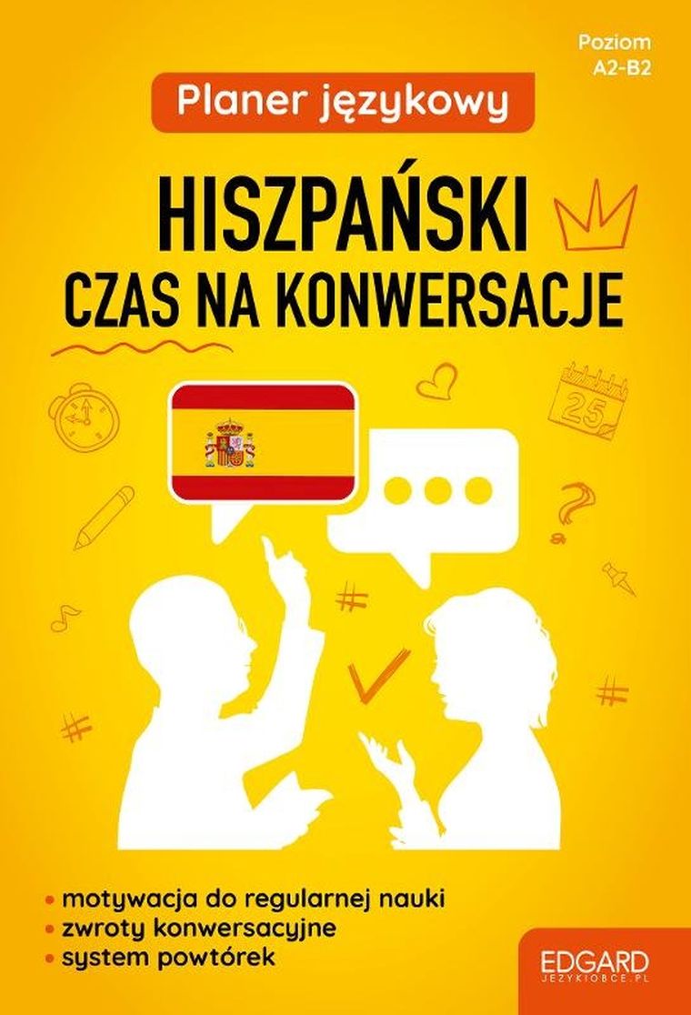 Planer językowy. Hiszpański. Czas na konwersacje