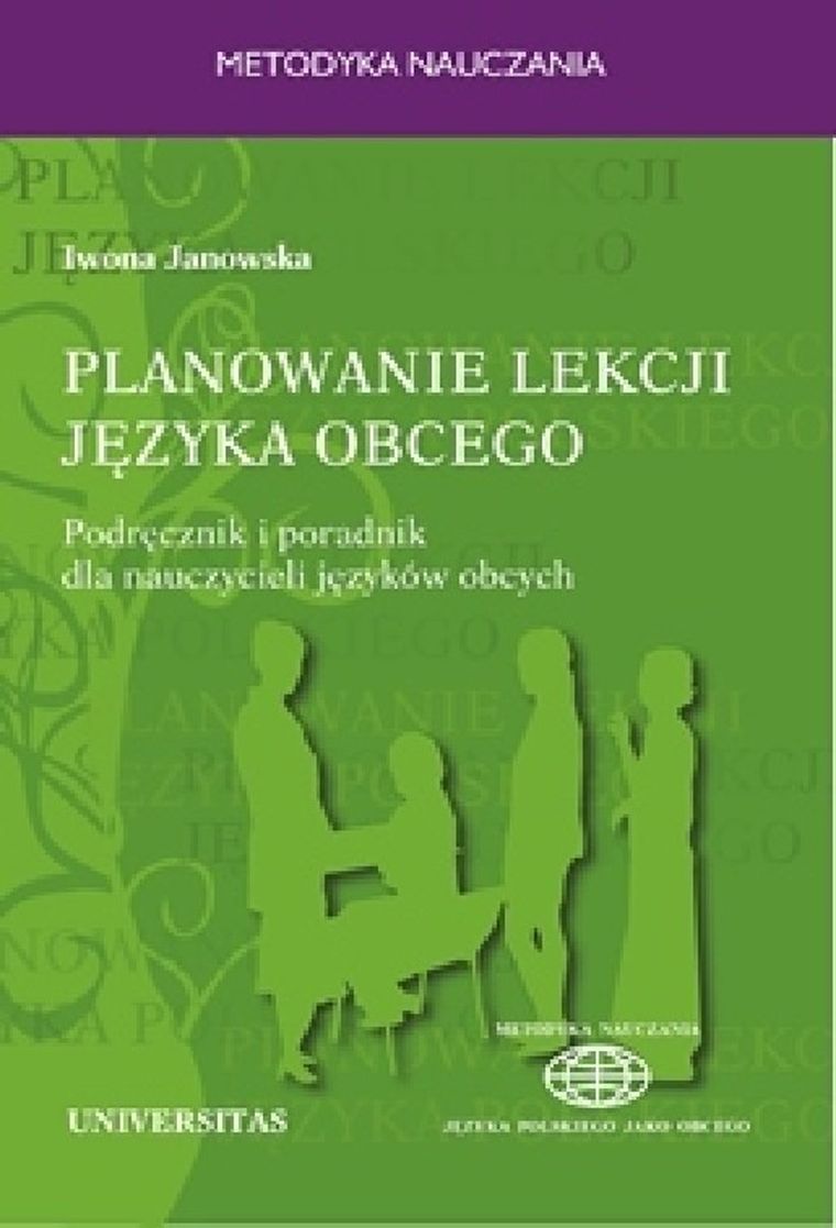Planowanie lekcji języka obcego. Podręcznik i poradnik dla nauczycieli języków obcych