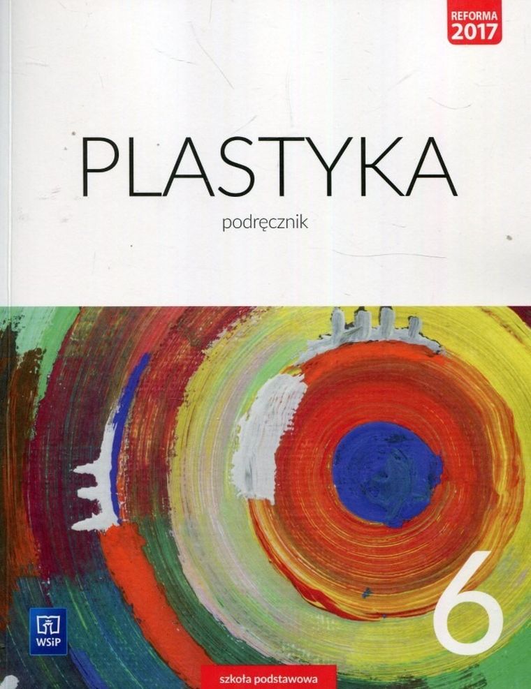 Plastyka. Podręcznik. Klasa 6