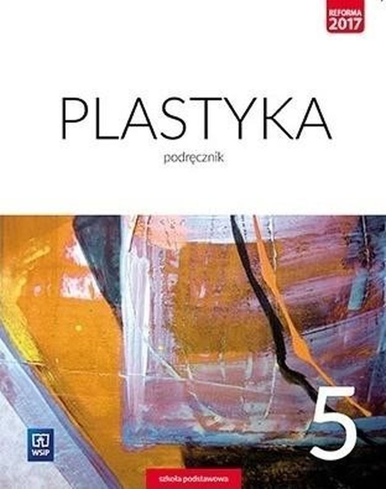 Plastyka. Podręcznik. Szkoła Podstawowa. Klasa 5
