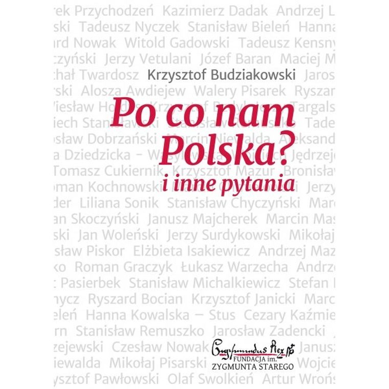 Po co nam Polska? I inne pytania