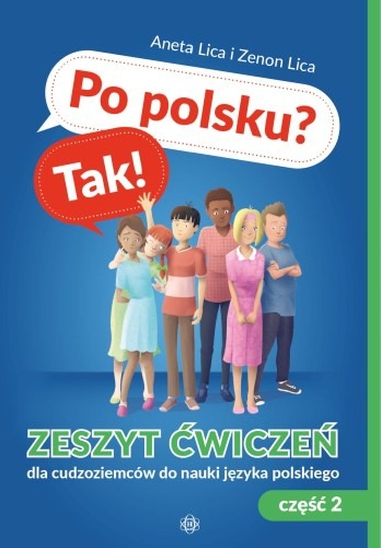 Po polsku? Tak! Zeszyt ćwiczeń. Część 2