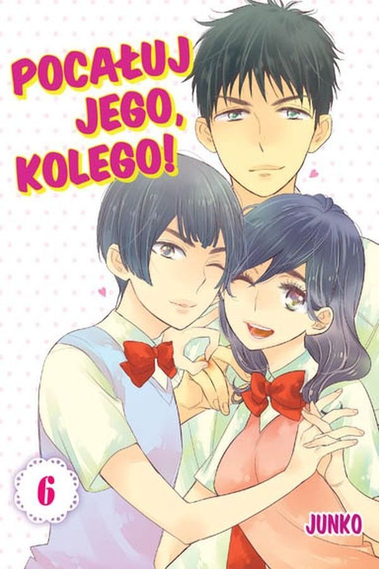 Pocałuj jego, kolego! Tom 6