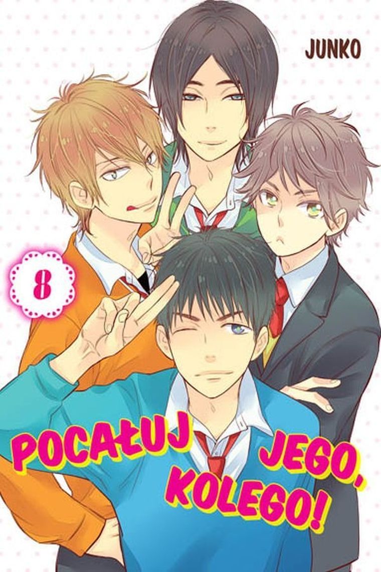 Pocałuj jego, kolego! Tom 8