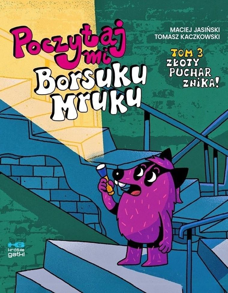 Poczytaj mi, Borsuku Mruku. Tom 3. Złoty puchar znika!