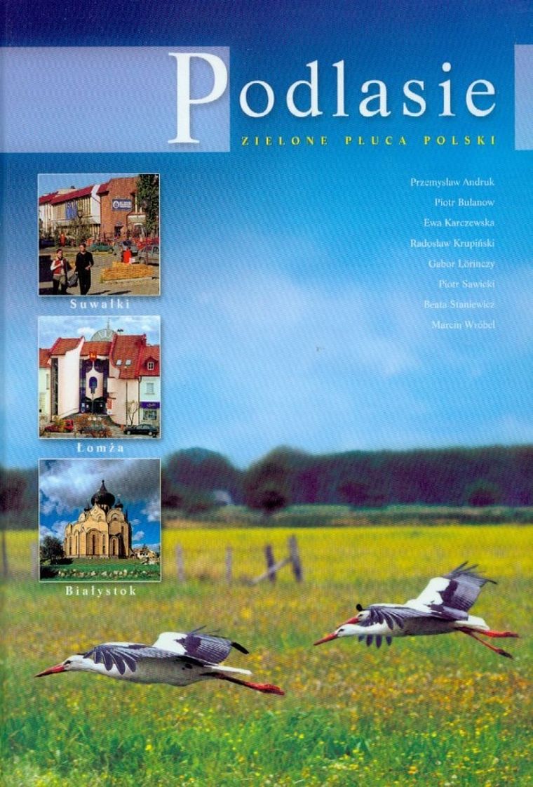 Podlasie. Zielone płuca Polski