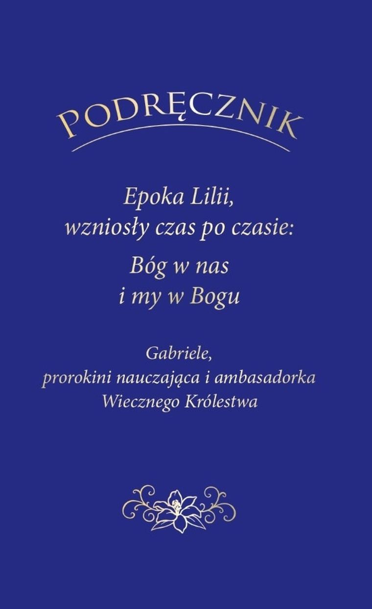 Podręcznik. Epoka Lilii, wzniosły czas po czasie